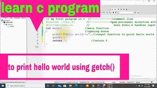 hello world program in C using codeblocks IDE with getch(part 3.1)