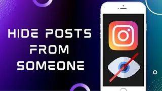 How to Hide Your Posts From Someone On Instagram (2022) | Stop Someone From Seeing Your Posts