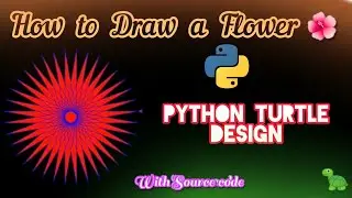 How to Draw a Flower 🌺 using Python Turtle 🐢 Graphics | Python Turtle Design | with Source code 👇🏻