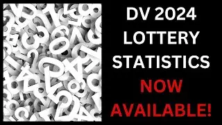DV 2024 Lottery Statistics