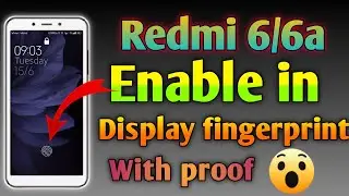 How to enable Display fingerprint in redmi 6/6à
