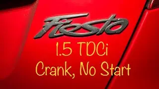 Ford Fiesta 1.5 TDCi (2015) - Crank No Start Fault Code P0340