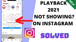 Playback 2021 Instagram Features Not Showing On Instagram Problem Solved