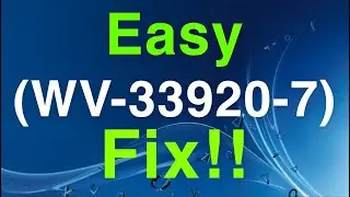 PS4 (WV-33920-7) Cannot connect to the server FIXED!