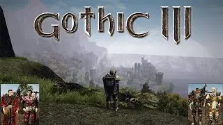 Gothic 3: Enhanced Edition - Новое начало