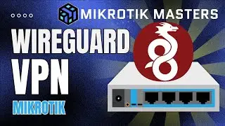 Mikrotik WireGuard VPN Server Setup Made EASY
