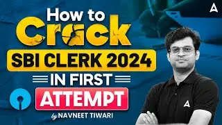 SBI Clerk 2024 | How to Crack SBI Clerk in First Attempt? | SBI Clerk Preparation | By Navneet Sir