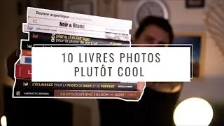10 LIVRES PHOTOS plutôt cool !! EPISODE 16
