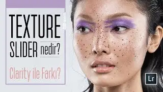 Lightroom & Camera Raw Texture Slider! (2019 YENİ Özellik) - 4K
