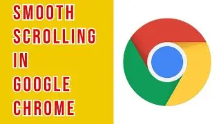 How to Enable/Disable Smooth Scrolling in Google Chrome