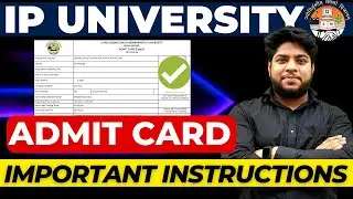 IP University Admit Card Important Instructions🔥IPU CET 2023