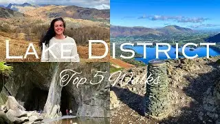 The Best walks in The Lake District National Park-My Top 5