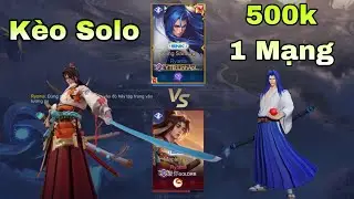LIÊN QUÂN : Kèo Solo 500k 1 Mạng Cực Thơm Giữa 2 Thánh Ryoma - Đại Chiến SNK Hay Nhất