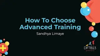 How To Choose Advanced Training