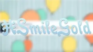 #SmileGold