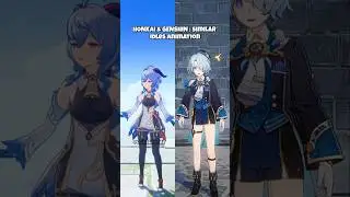 Honkai & Genshin similar idle animation 