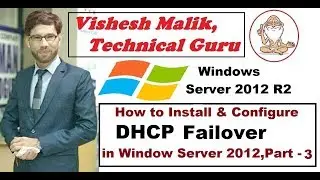 How to Configure DHCP Failover in Server 2012 R2, Part - 3