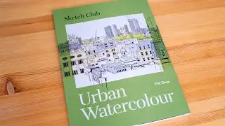 Sketch Club: Urban Watercolour by Phil Dean (book flip)