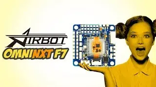 ☀ Лучший полётник от Airbot. Проц F7, 2 гироскопа и 6 UART портов. [Airbot OmniNXT F7]
