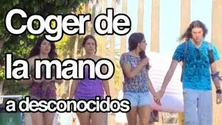 Coger de la Mano a Desconocidos