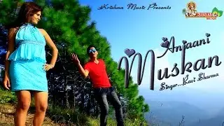 Anjaani Muskan ## अंजानी मुस्कान ॥ सुपरहिट Popular Himachali Song 2015 # By Ravi Sharma