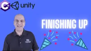 42-Finishing Up | C# Programming for Unity  | C# Tutorials For Beginners