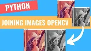 Joining Multiple Images to Display [5] | OpenCV Python Tutorials for Beginners