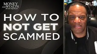 Avoid Real Estate Scams: John HOPE Bryant Explains