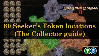 80 Seeker's Tokens locations ordered by area (The Collector guide) | Dragon's Dogma 2