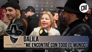 Dalila: "Me encontré con todo el mundo"