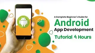 Android App Development in Java All-in-One Tutorial Series (4 HOURS!)