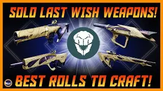 SOLO Players! Here Are The Most Popular Rolls To Craft For The Last Wish Raid Weapons From Mara!