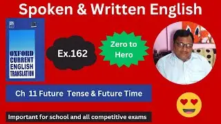 Oxford Current English Translation Chapter 11 Future Tense & Future Time Exercise 162 Spoken English