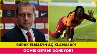 Burak Elmas'ın Açıklamaları I Gomis ve Gedson Hamleleri Olumlu Sonuçlanacak Mı ? I 