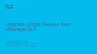Upgrading cEdge Devices from vManage GUI | SD-WAN Device Management