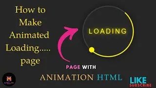 ow to Make an Animated Loading Page Using HTML & CSS | Don't Miss, Coders!