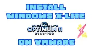 Windows X Lite Optimum11 Pro Installation on VMWare | Create Bootable USB for Windows X Lite