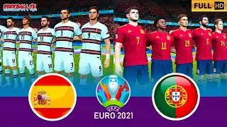 PES 2021 - SPAIN vs PORTUGAL - UEFA EURO 2021 - Gameplay PC