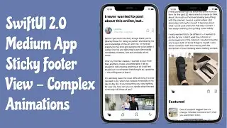 SwiftUI 2.0 Medium App Sticky Footer Animation - Complex UI - SwiftUI Tutorials