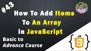 How To Add Items To An Array in JavaScript