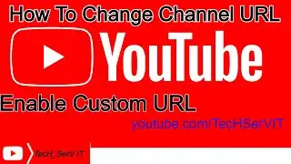 How To Enable Custom URL for Youtube Channel 2020 | Change Youtube Channel URL