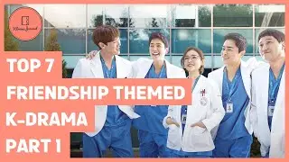 Best Friendship Themed K-Drama Series PART 1