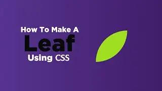 How To Make a Leaf Using CSS | CSS Shapes
