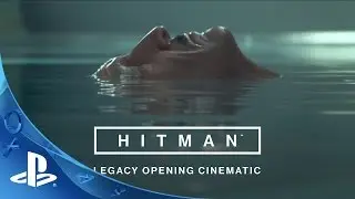 HITMAN - Legacy Opening Cinematic Trailer | PS4