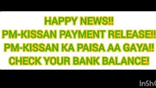 PM-KISSAN PAYMENT RELEASED!! PM-KISSAN KA PAISA AA GAYA!!
