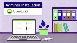 Automated Adminer Installation: Database Management using a Shell Script on Ubuntu 22 |Step-by-Step