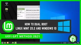 How to Dual Boot Linux Mint 20.2 and Windows 10 UEFI GPT Method 2021