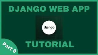 Django For Beginners: Part 0 (Getting Started)