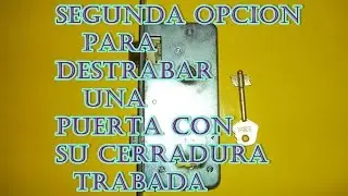 Segundo truco para destrabar una puerta con su cerradura trabada