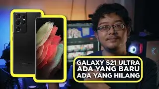 Tes Kamera dan Baterai Samsung  S21 Ultra